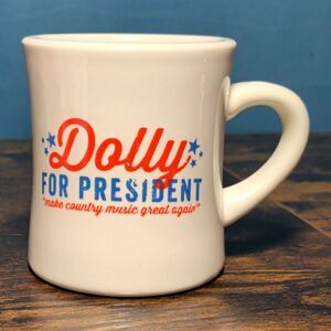 Dolly Mug "Dolly for President-Make Country Music Great Again" Coffee Diner Cup